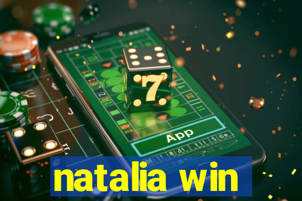 natalia win